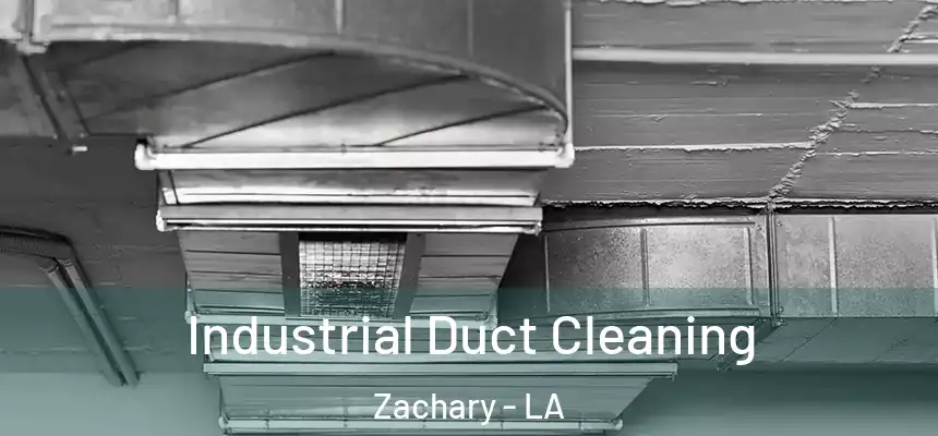  Industrial Duct Cleaning Zachary - LA