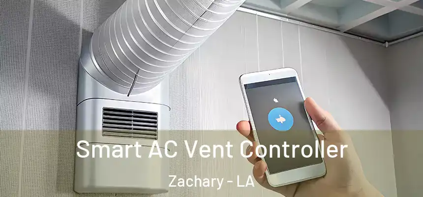  Smart AC Vent Controller Zachary - LA